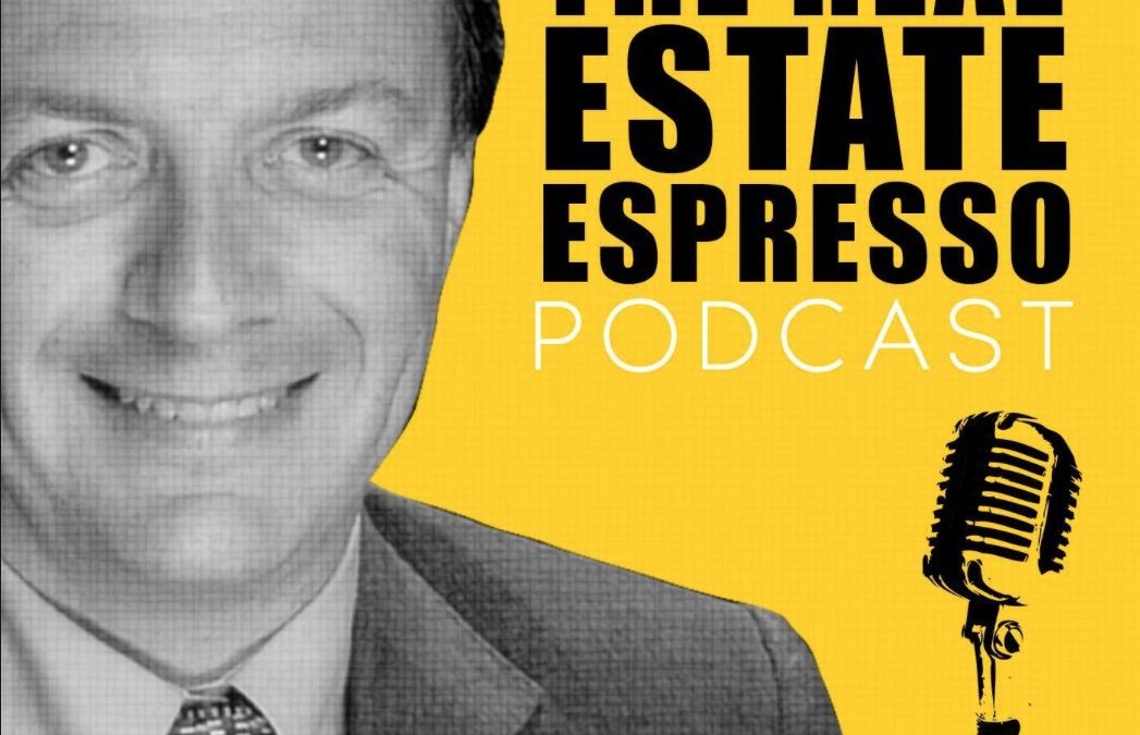 Guest Appearance on The Real Estate Espresso Podcast